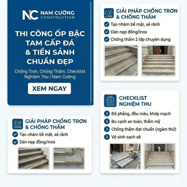 Thi Công Ốp Bậc Tam Cấp Đá & Tiền Sảnh Chuẩn Đẹp: Chống Trơn, Chống Thấm, Checklist Nghiệm Thu | Nam Cường